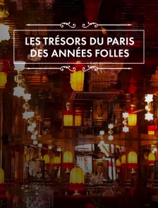 Les trésors du Paris des Années folles