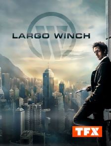 TFX - Largo Winch