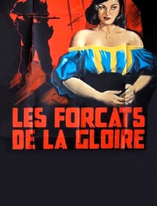 Les forçats de la gloire