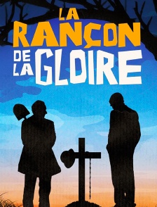 La rançon de la gloire
