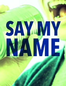 Say My Name