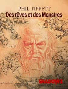 Shadowz - Phil Tippett : Des rêves et des Monstres