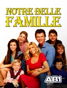 AB 1 - Notre belle famille