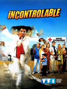 TF1 Séries Films - Incontrôlable