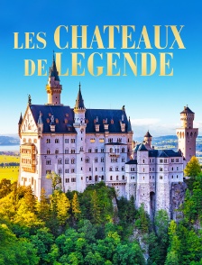 Châteaux de légende