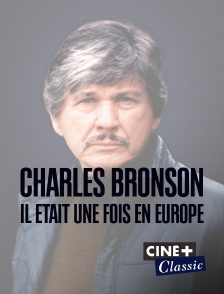 Charles Bronson, il était une fois en Europe