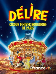 Culturebox - Délire au Cirque d'Hiver Bouglione de Paris