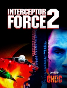 Molotov Channels CHOC - Interceptor Force 2