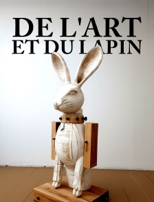 De l'art et du lapin