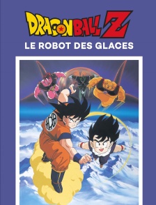 Dragon Ball Z : le robot des glaces