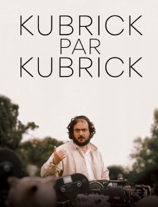 Kubrick par Kubrick