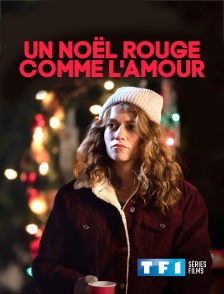 TF1 Séries Films - Un Noël rouge comme l'amour