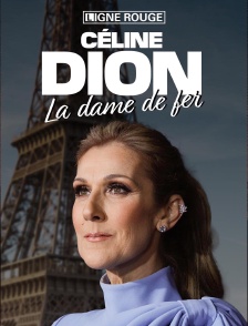 Céline Dion : la dame de fer