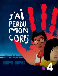 France 4 - J'ai perdu mon corps