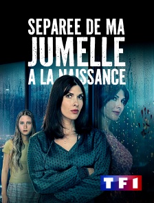 TF1 - Séparée de ma jumelle à la naissance