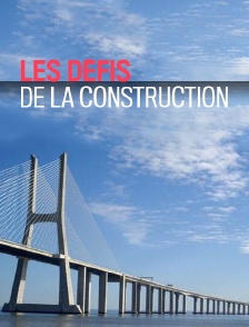 Les défis de la construction
