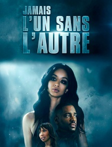 Jamais l'un sans l'autre