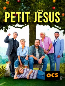 OCS - Petit Jésus en replay