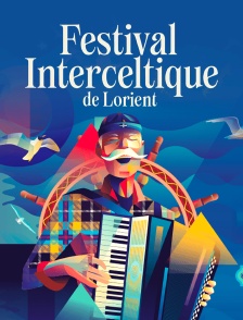 Le 55e Festival interceltique de Lorient - La Grande Parade des Nations celtes