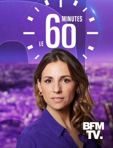 BFMTV - Le 60 minutes