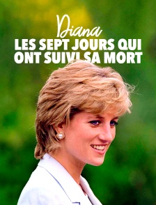 Diana, les sept jours qui ont suivi sa mort
