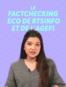 Le factchecking éco de RTSinfo et de l'Agefi