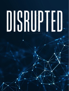 Disrupted