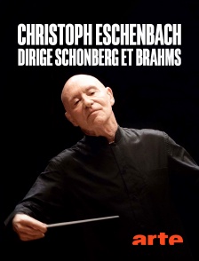 Arte - Christoph Eschenbach dirige Schönberg et Brahms : Concert commémoratif à Wroclaw