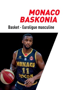 Basket-ball - Euroligue masculine : Monaco / Saski Baskonia