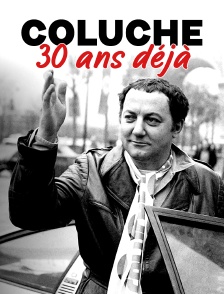 Coluche, 35 ans déjà