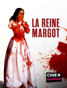 CINE+ Emotion - La reine Margot