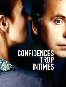 Confidences trop intimes