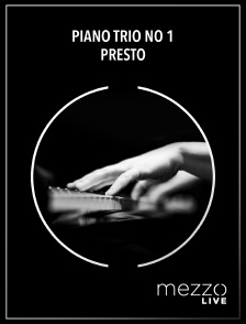 Piano Trio no 1 : Presto