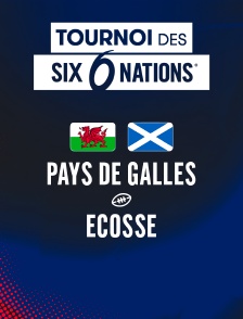 Rugby - Tournoi des Six Nations : Pays de Galles / Ecosse