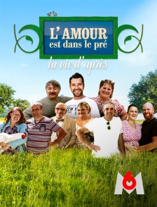 M6 - L'amour est dans le pré, la vie d'après