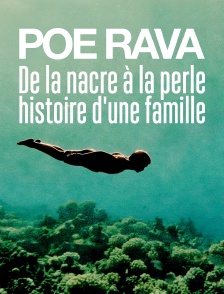 Poe rava, du nacre à la perle, histoire d'une famille