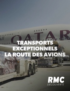 Transports exceptionnels : la route des avions