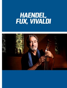 Haendel, Fux, Vivaldi : Vêpres de la bienheureuse Vierge Marie (Jordi Savall)