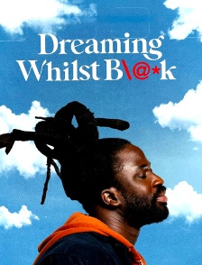 Dreaming Whilst Black