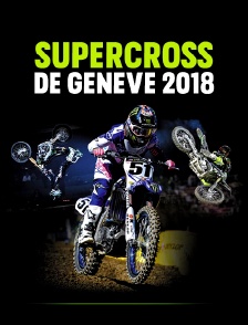 Supercross de Genève 2018