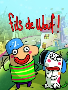 Fils de Wouf !