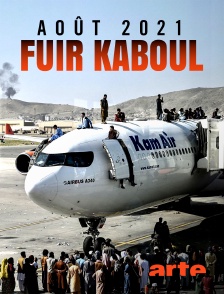 Arte - Août 2021 : Fuir Kaboul