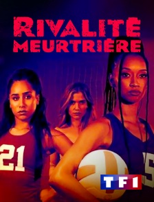 TF1 - Rivalité meurtrière