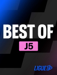 Ligue 1+ - Best Of 5ème journée