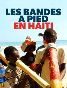 Les bandes à pied en Haïti