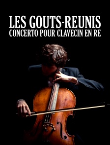 Les Goûts-réunis : concerto pour clavecin en ré mineur BWV 1052: Allegro
