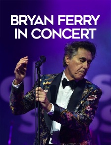 Bryan Ferry in Concert