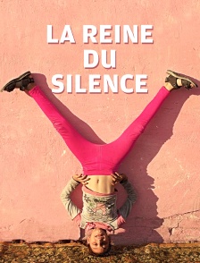 La reine du silence