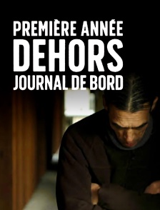 Première année dehors, journal de bord