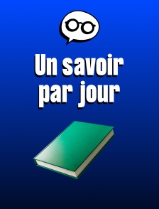 Un savoir par jour